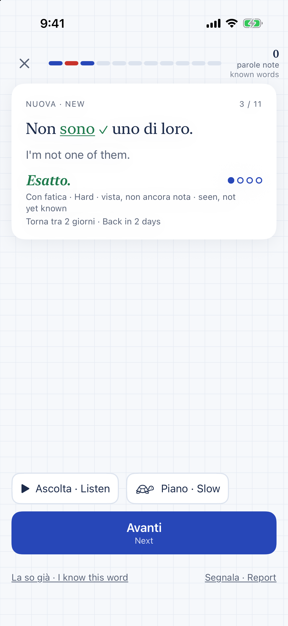 The answered card Non sono uno di loro, I'm not one of them, with sono marked correct, the verdict Esatto, the note seen, not yet known, Back in 2 days, and buttons to hear the sentence at normal speed or slowly.